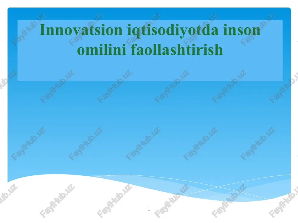 innovatsion iqtisodiyotda inson omilini faollashtirish — PPT