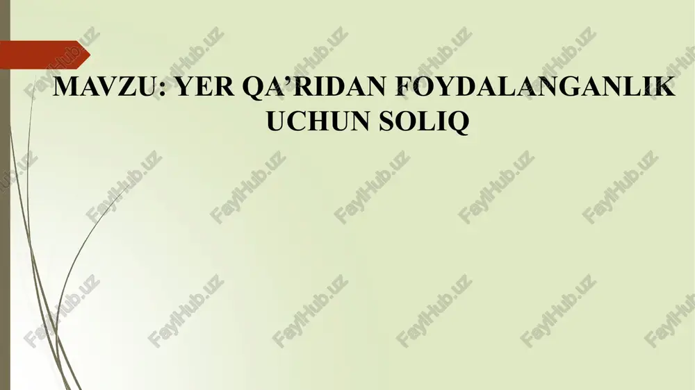 yerqa‘ridanfoydalanganlik uchun soliq — PPTX