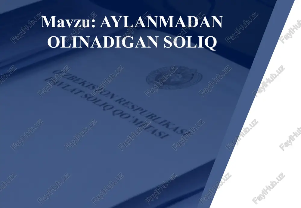 aylanmadan olinadigan soliq — PPTX