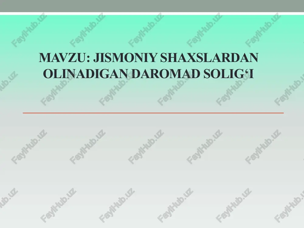 jismoniy shaxslardan olinadigan daromad soligi — PPTX