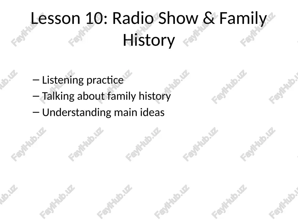 lesson 10: radio show & family history — PPTX