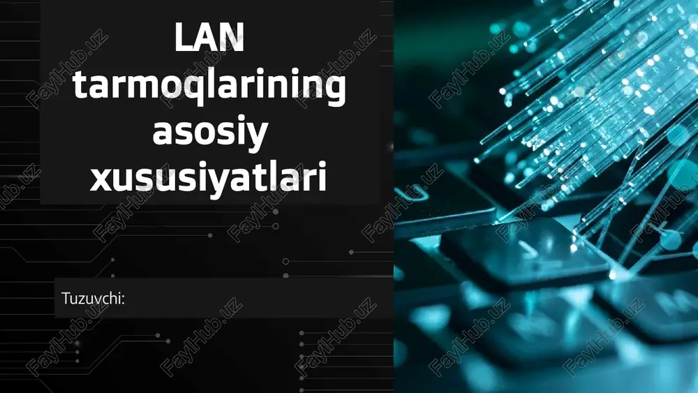 lan tarmoqlarining asosiy xususiyatlari — PPTX