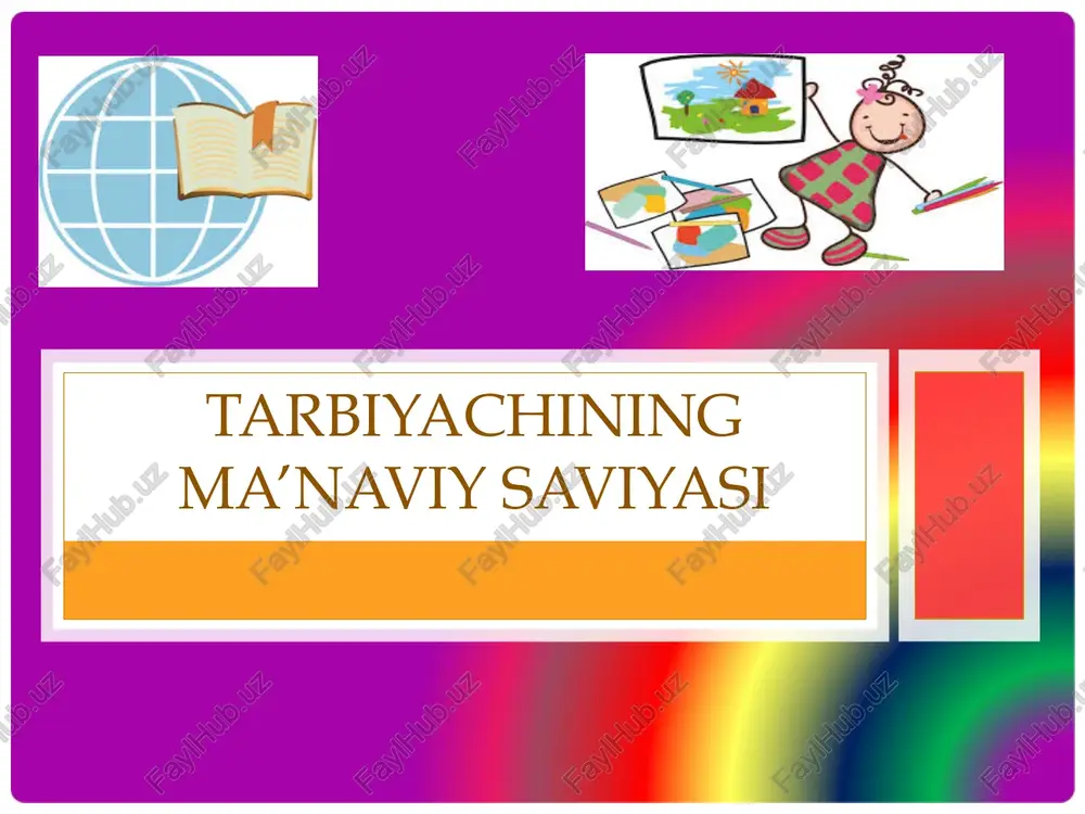 tarbiyachining ma’naviy saviyasi — PPTX