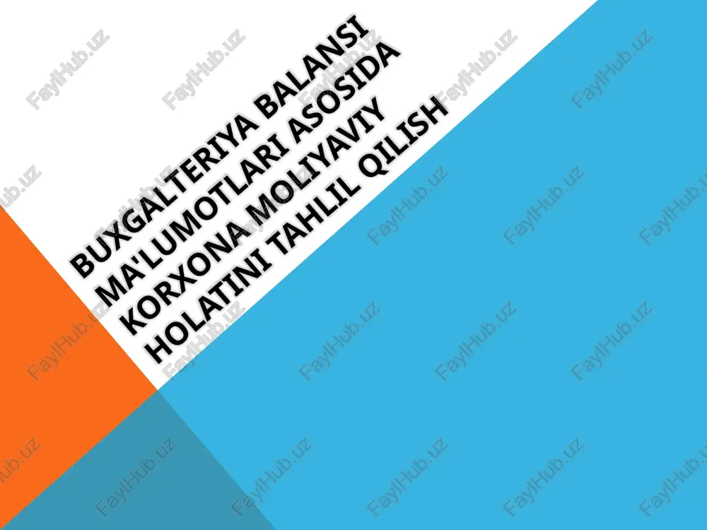 buxgalteriya balansi moliyaviy holatini tahlil qilish — PPTX