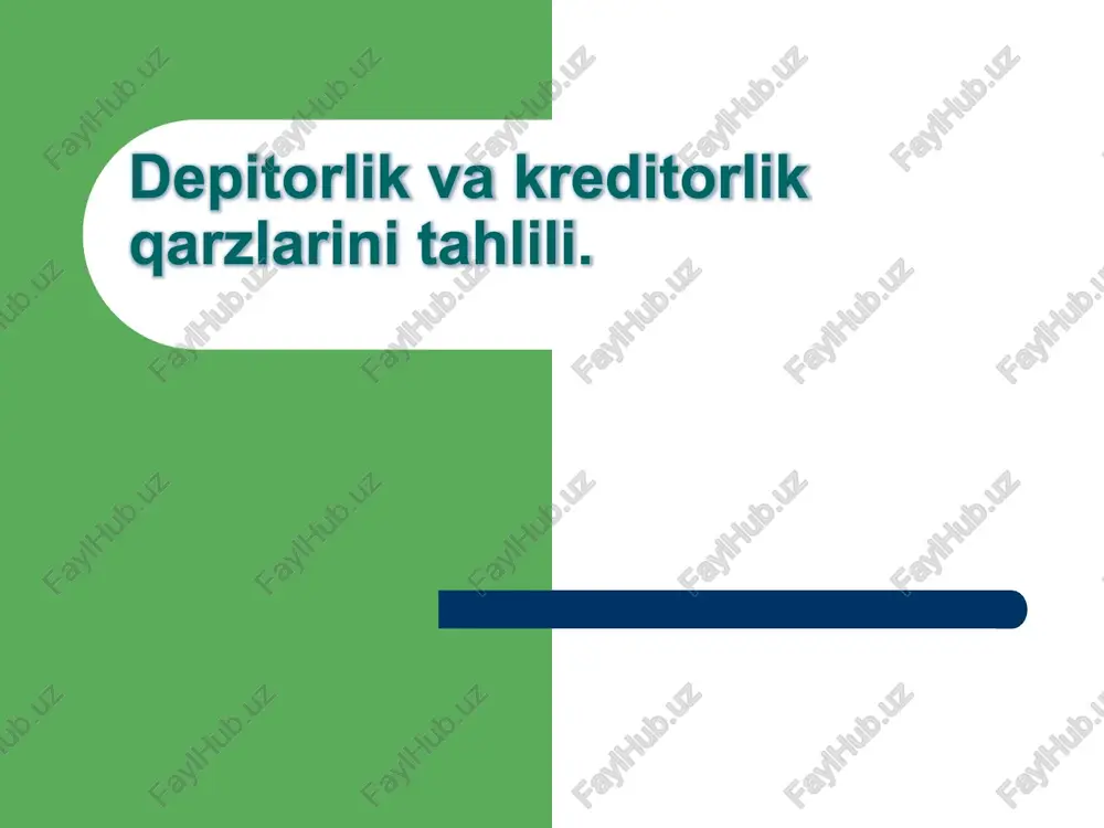 depitorlik va kreditorlik qarzlarini tahlil — PPTX