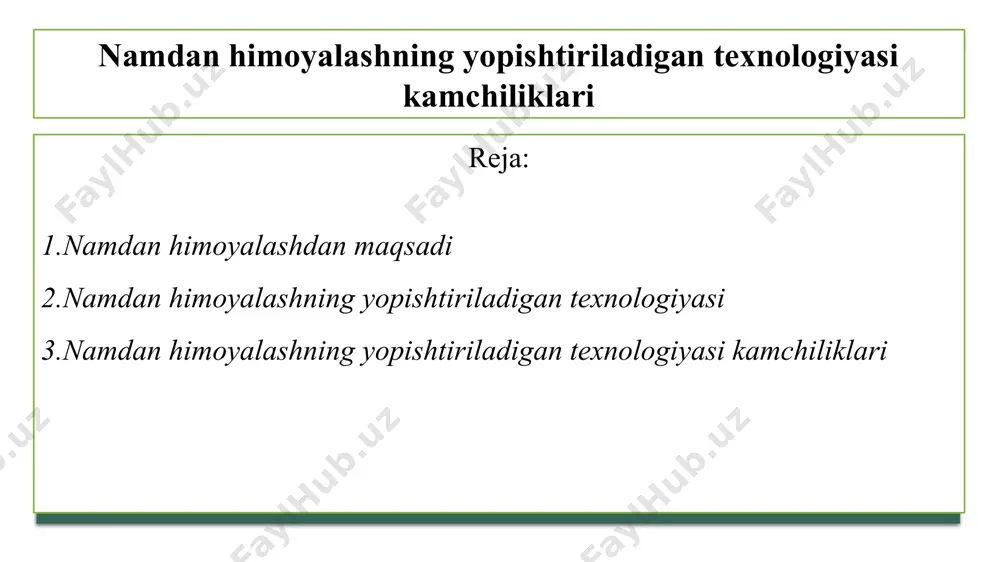 namdan himoyalashning yopishtiriladigan texnologiyasi kamchiliklari — PPTX