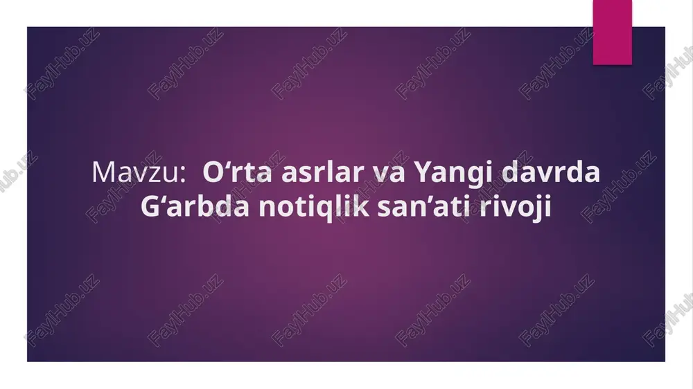 o‘rta asrlar va yangi davrda g‘arbda notiqlik san’ati rivoji — PPTX