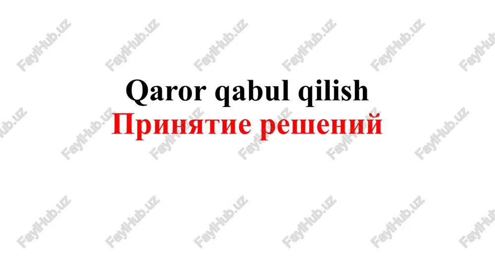 qaror qabulqilishprinyatie resheniy — PPTX