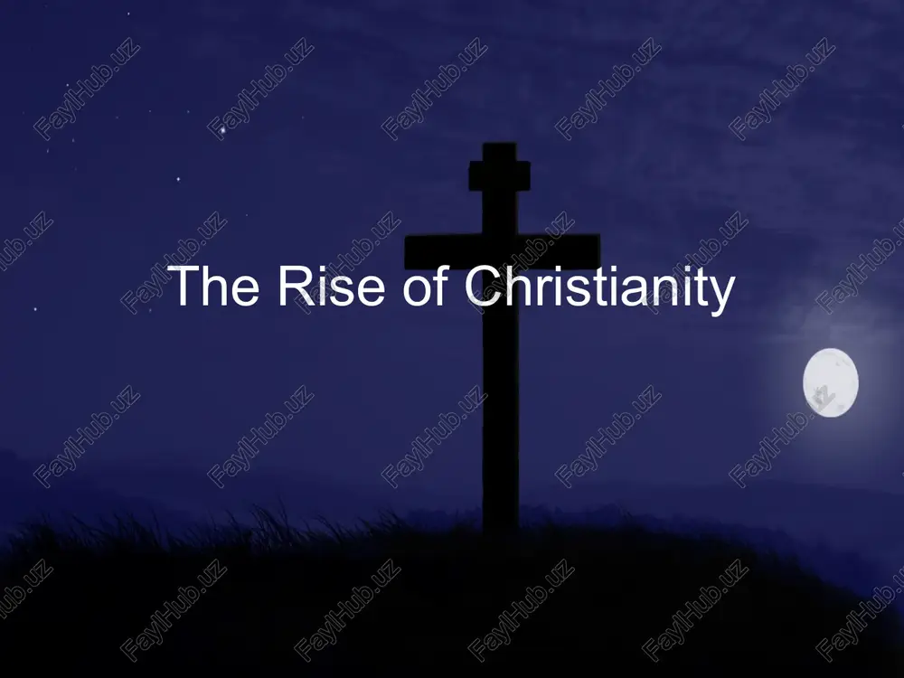 the rise of christianity — PPTX