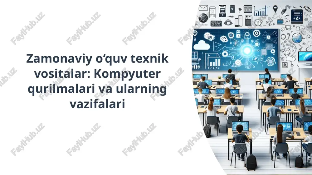 zamonaviy o‘quv texnik vositalar: kompyuter qurilmalari va ularning vazifalari — PPTX