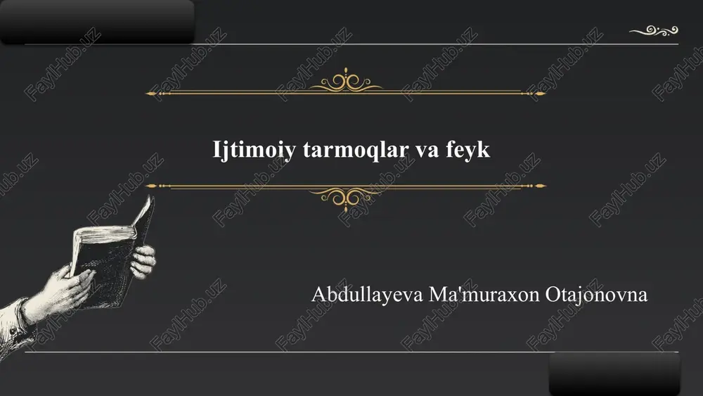 ijtimoiy tarmoqlar va feyk — PPTX