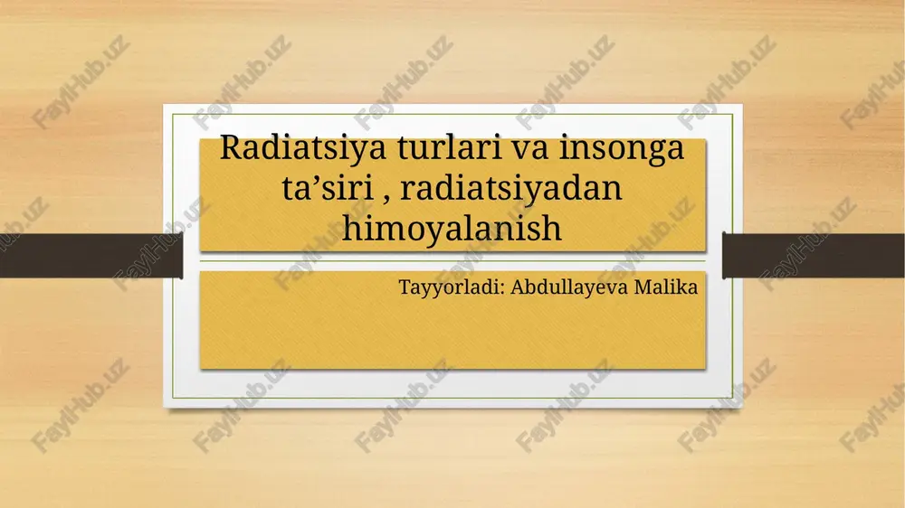 radiatsiya turlari va insonga taʼsiri — PPTX