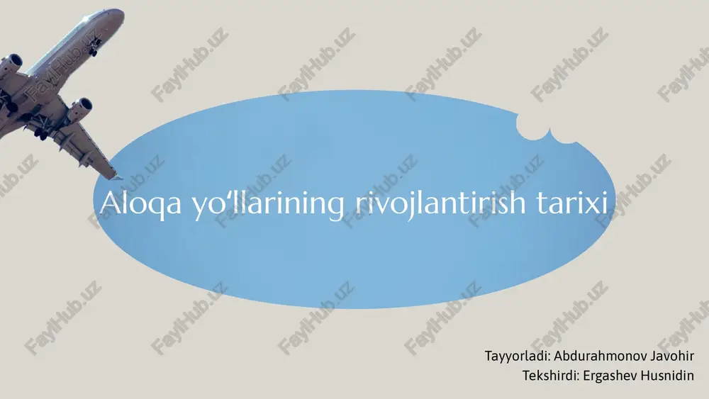 aloqa yoʻllarining rivojlantirish tarixi — PPTX