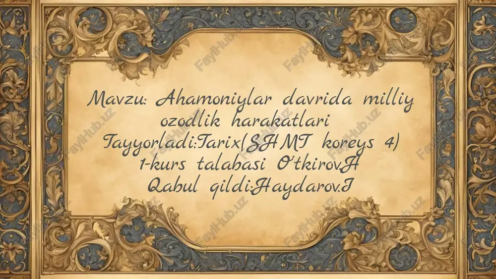 ahamoniylar davrida milliy ozodlik harakatlari — PPTX