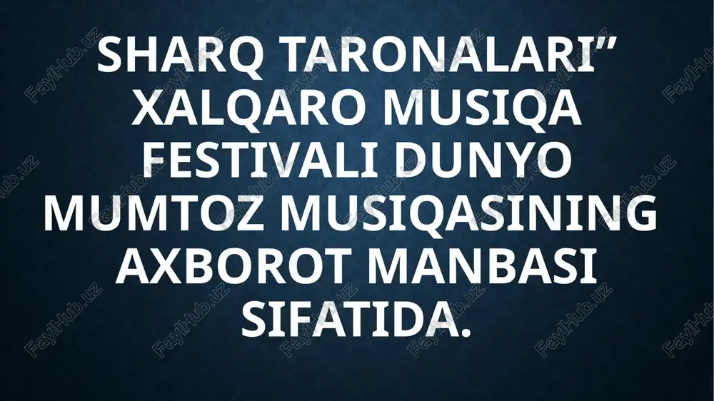 sharqtaronalari musiqa festivali — PPTX