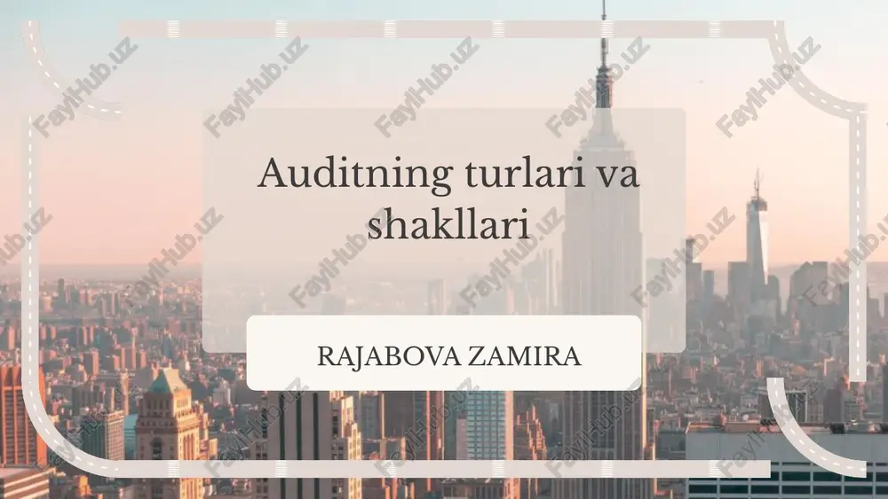 auditning turlari va shakllari — PPTX