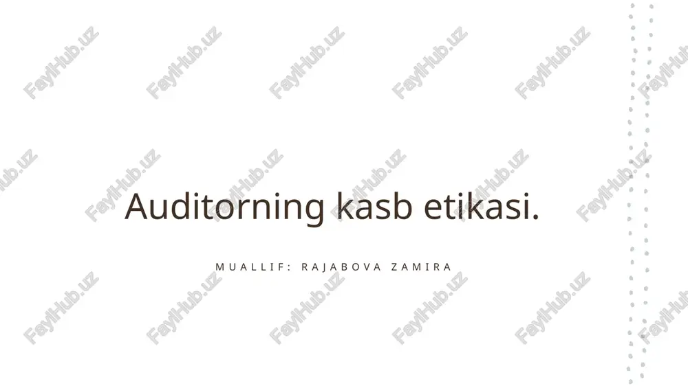 auditorning kasb etikasi — PPTX