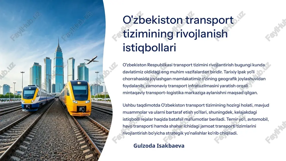 o'zbekiston transport tizimining rivojlanish istiqbollari — PPTX