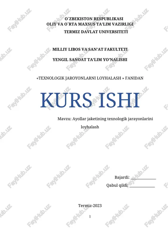 ayollar jaketining texnologik jarayonlarini loyhalash — DOCX