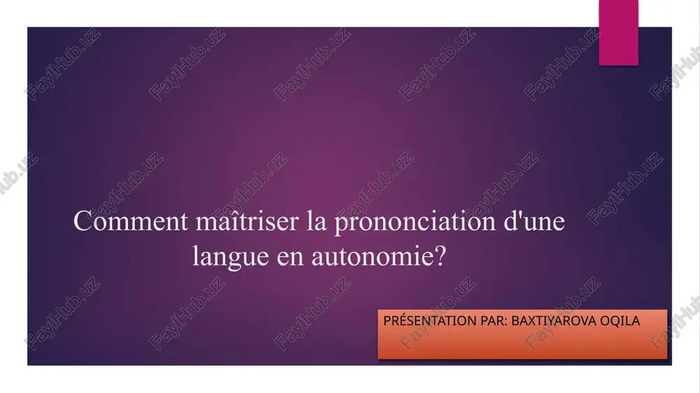 maîtriser la prononciation autonome en langue étrangère — PPTX