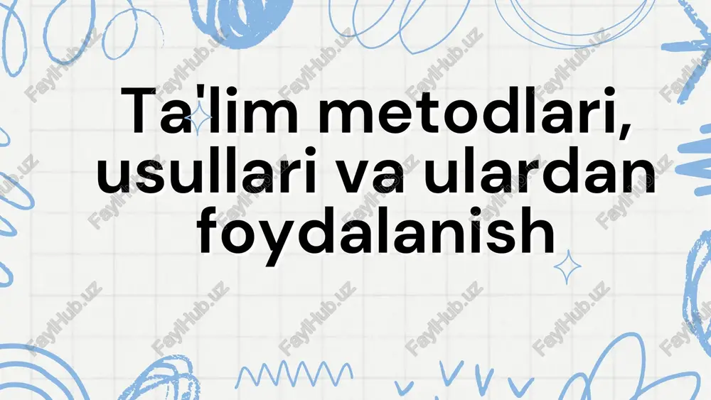 talim metodlari va usullari — PDF