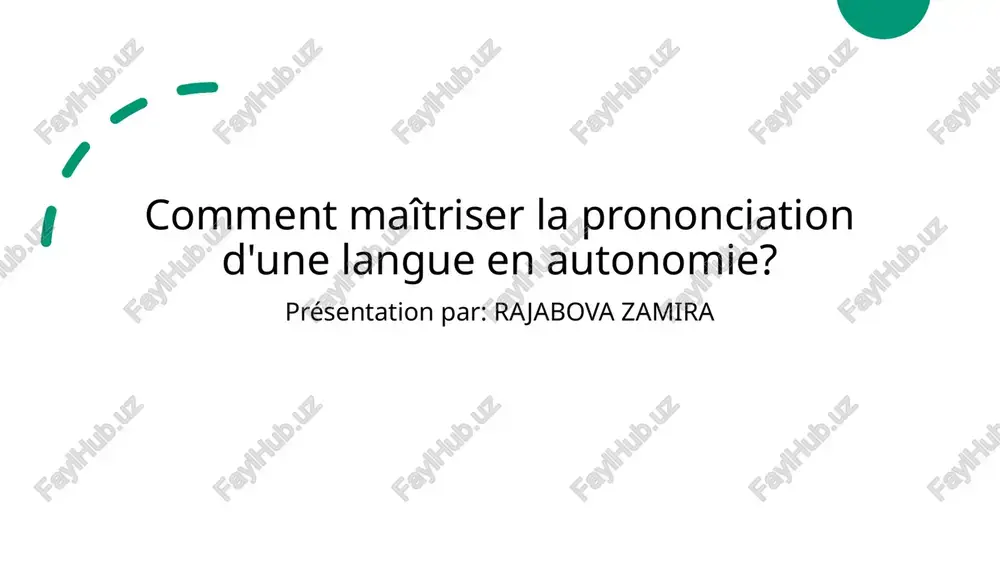 comment maîtriser la prononciation d'une langue en autonomie? — PPTX