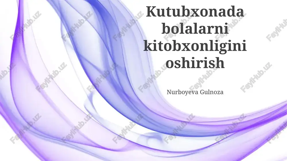 kutubxonada bolalarni kitobxonligini oshirish — PPTX