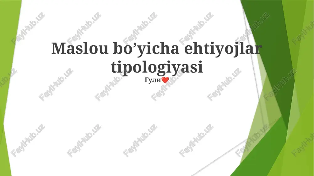 maslou bo’yicha ehtiyojlar tipologiyasi — PPTX