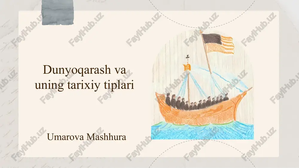 dunyoqarash turlari va ularning tarixi — PPTX
