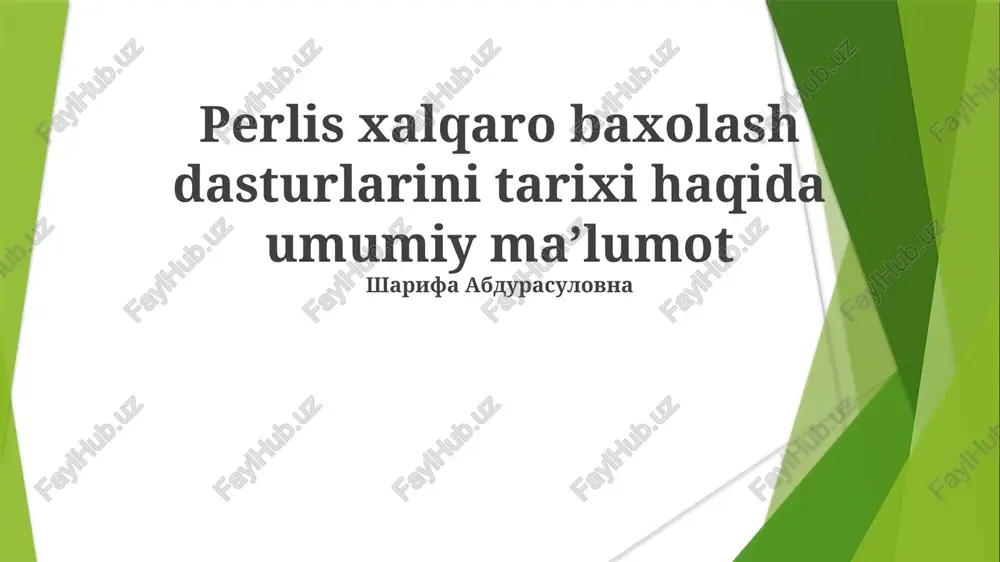 perlis xalqaro baxolash dasturlarini tarixi haqida umumiy maʼlumot — PPTX