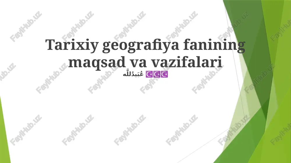 tarixiy geografiya fanining maqsad va vazifalari — PPTX
