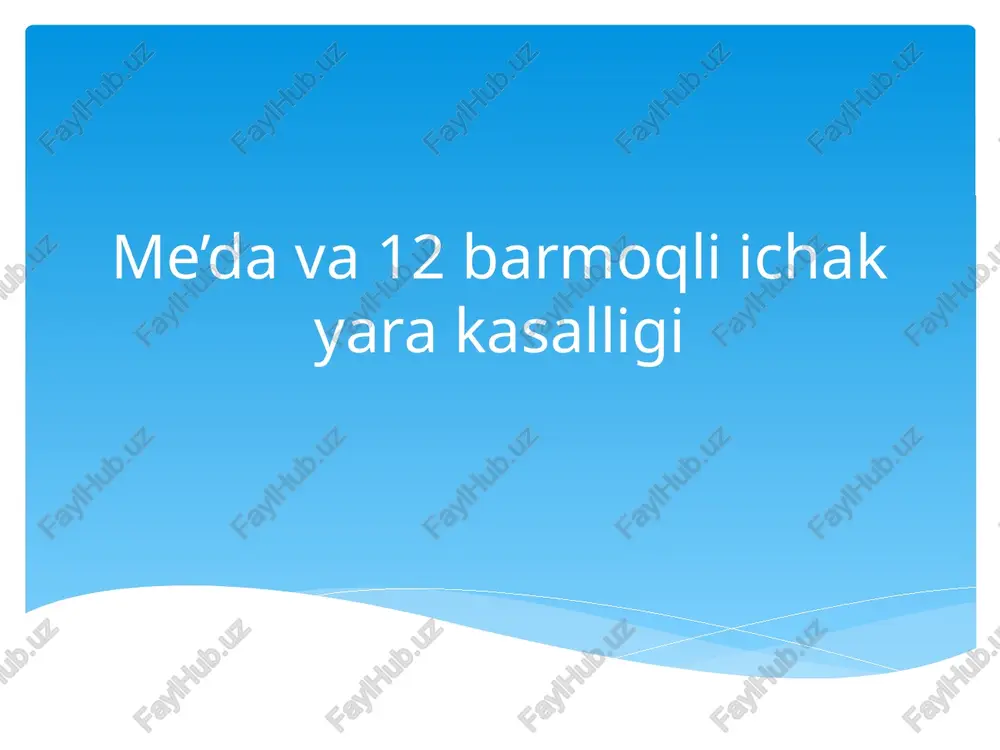 me’dava 12 bar-moqli ichak yarakasalligi — PPTX