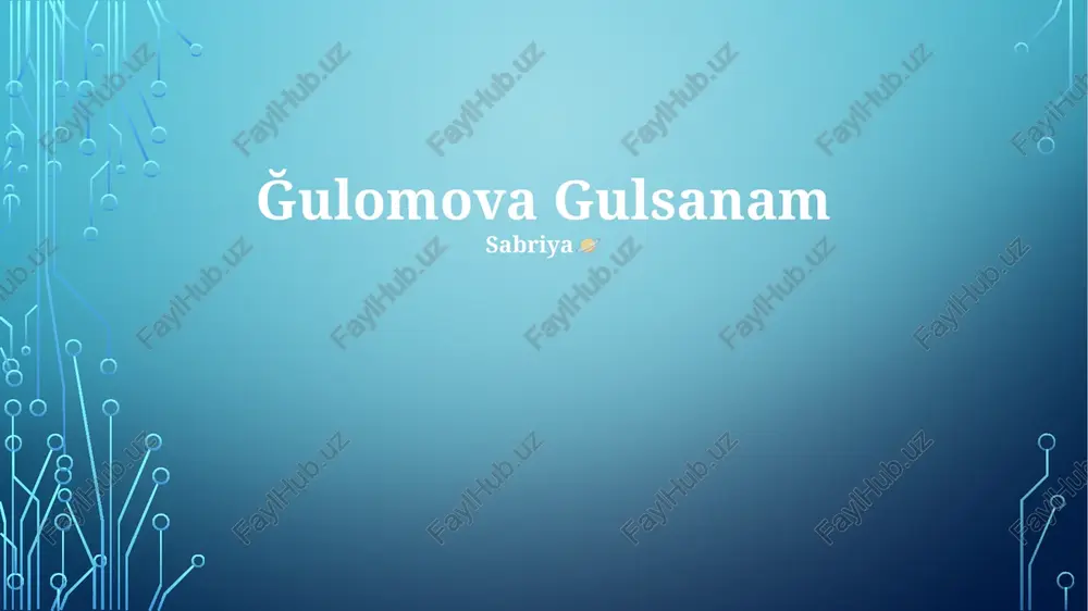 gulsanam gulomova — PPTX