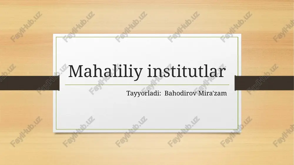 mahaliliy institutlar — PPTX