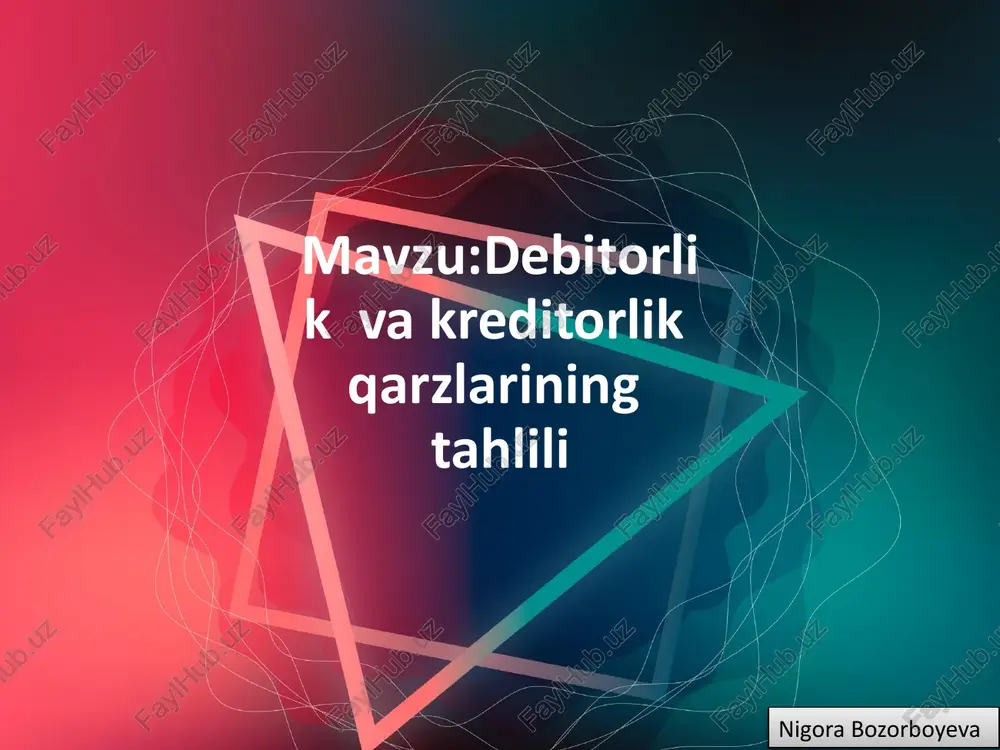 debitorlik va kreditorlik qarzlarining tahlili — PPTX