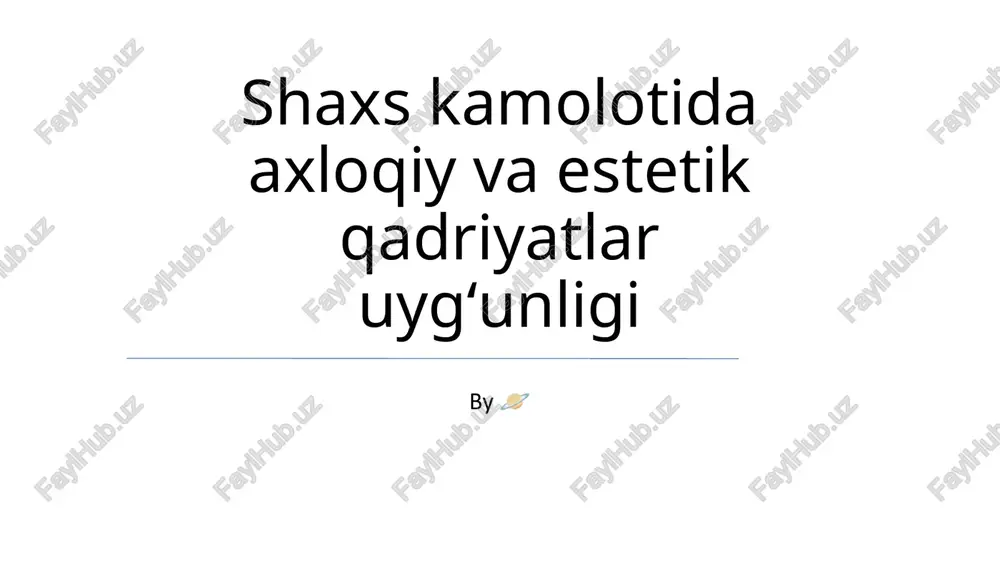 axloqiy va estetik qadriyatlar — PPTX
