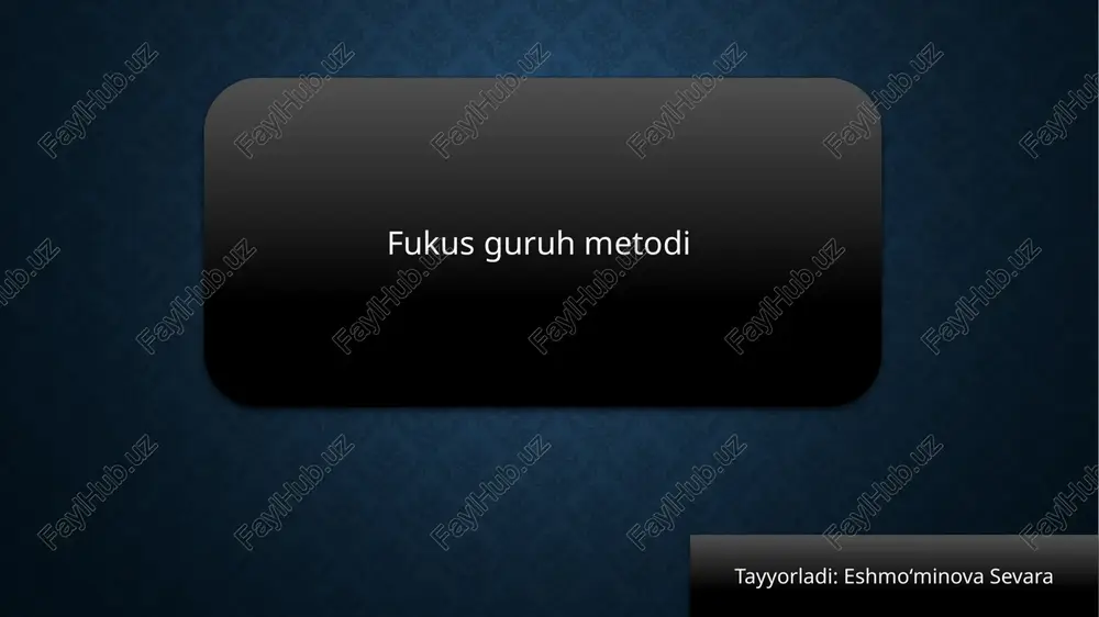 fokus guruh metodi — PPTX