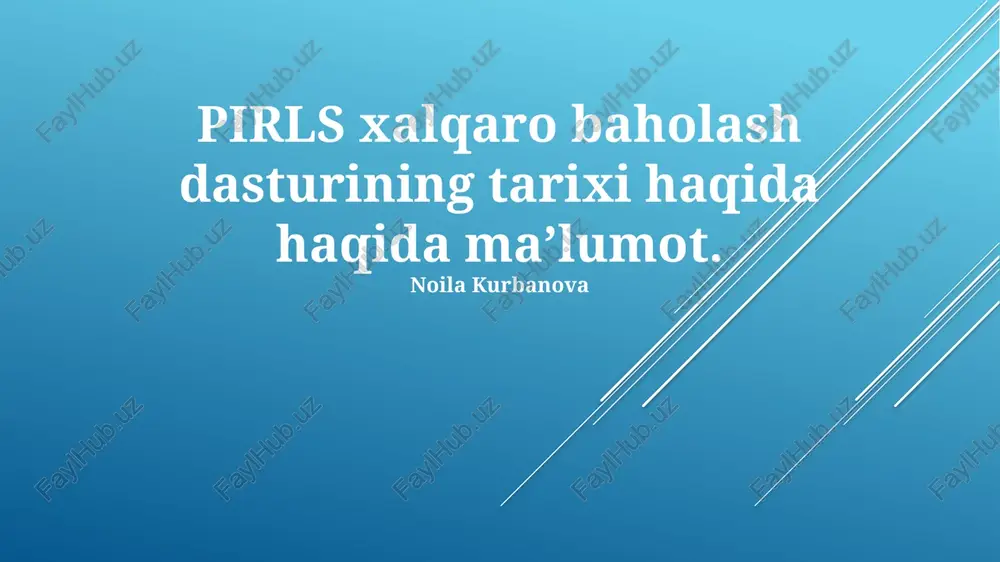 pirls xalqaro baholash dasturi — PPTX