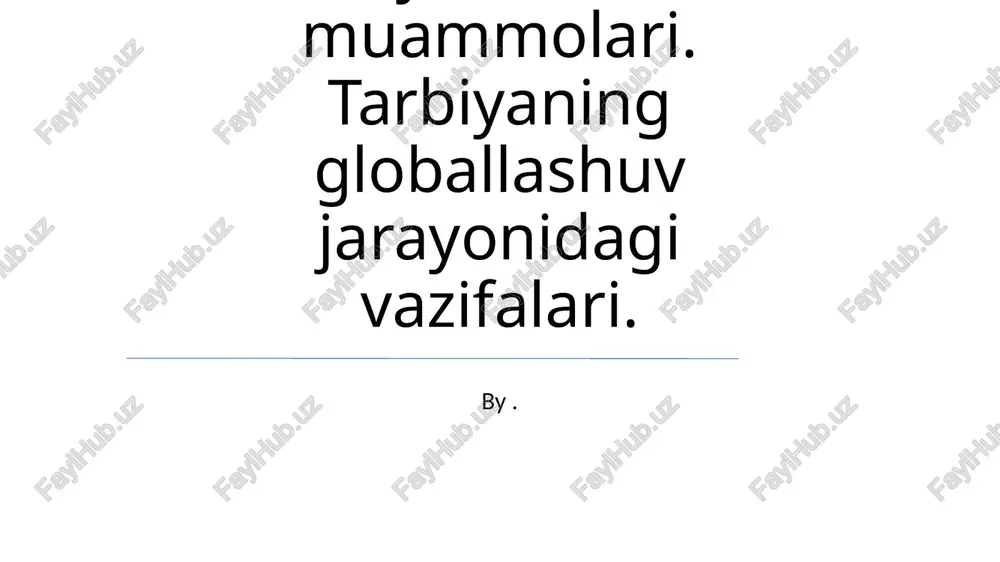 zamonaviy tarbiyashunoslik muammolari — PPTX