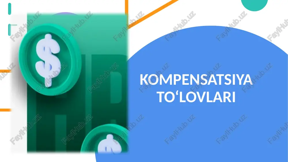 kompensatsiya to‘lovlari — PPTX