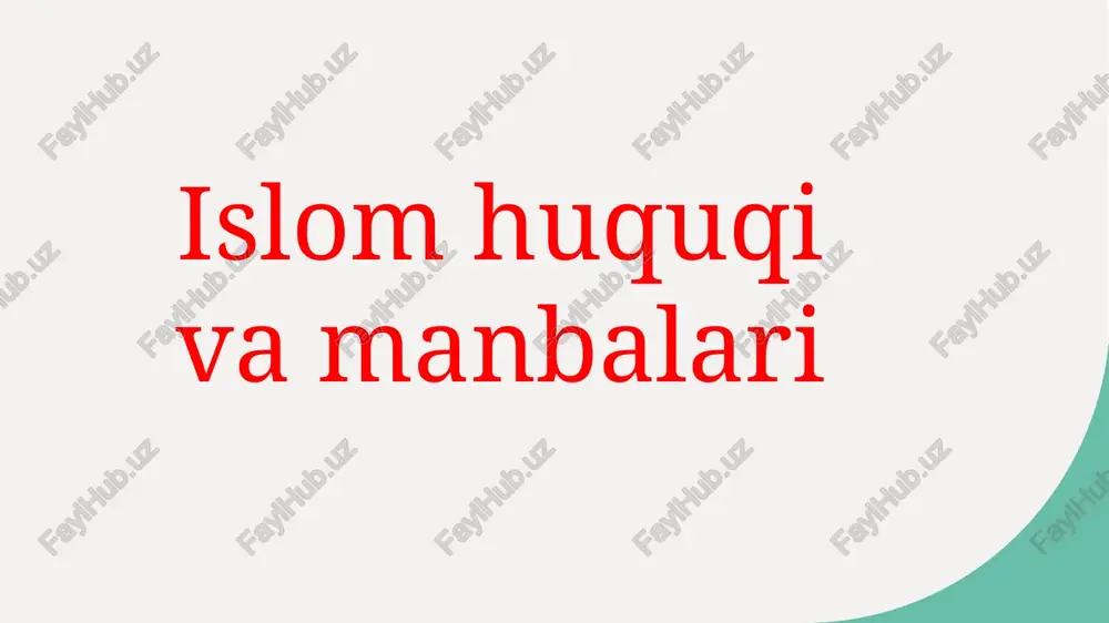 islom huquqi va manbalari — PPTX
