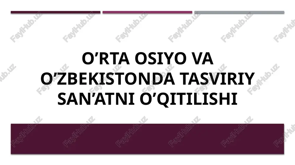 o’rta osiyo va o’zbekistondatasviriysan’atni o’qitilishi — PPTX