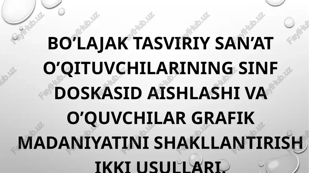 bo’lajak tasviriysan’at o’qituvchilarining sinfdoskasi — PPTX