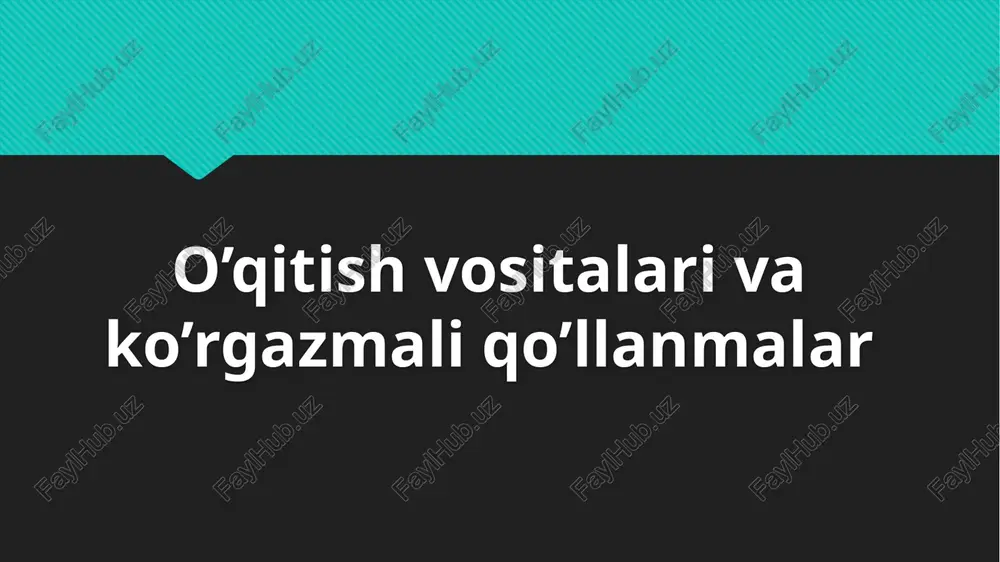 o’qitish vositalari va ko’rgazmali qo’llanmalar — PPTX