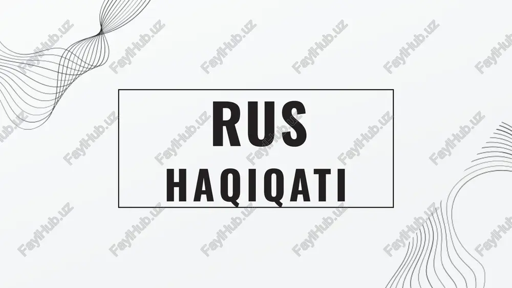 rus haqiqati — PPTX