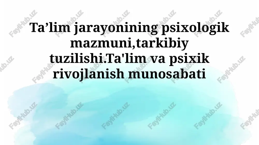 ta'lim jarayonining psixologik mazmuni — PPTX