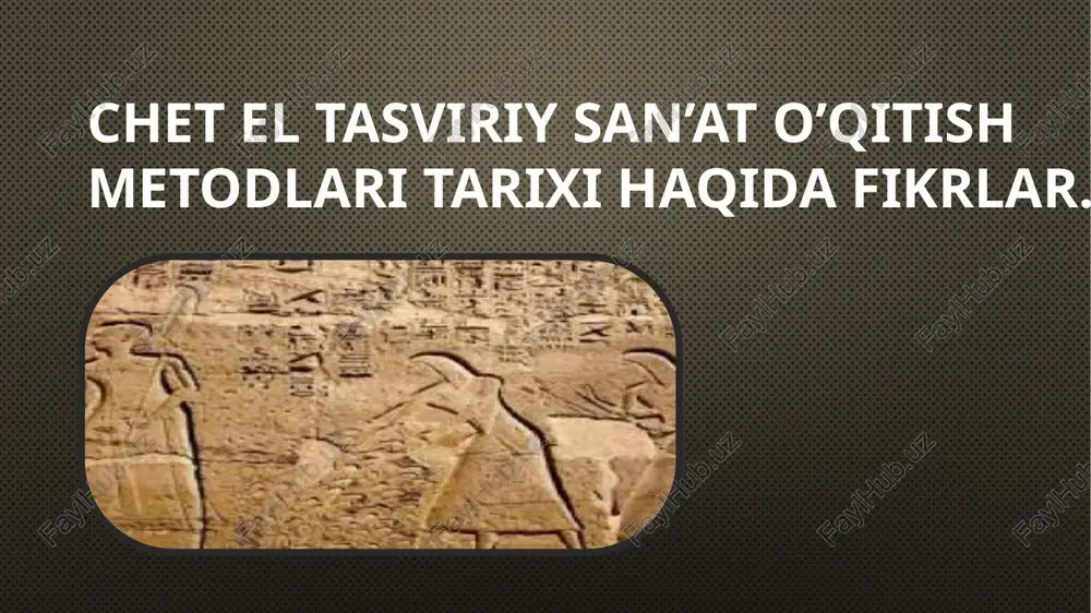 chet el tasviriy sanat òqitish metodikasi — PPTX