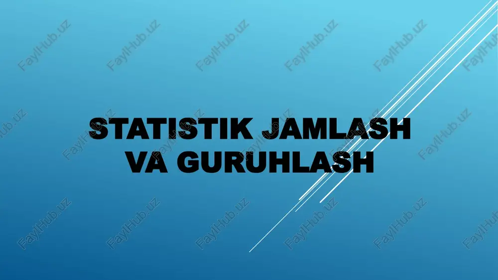 statistik jamlash va guruhlash — PPTX