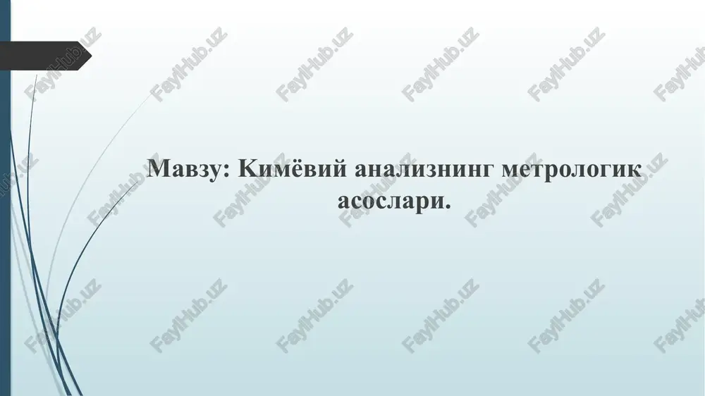 kimyoviy analizning metrologik asoslari. — PPTX