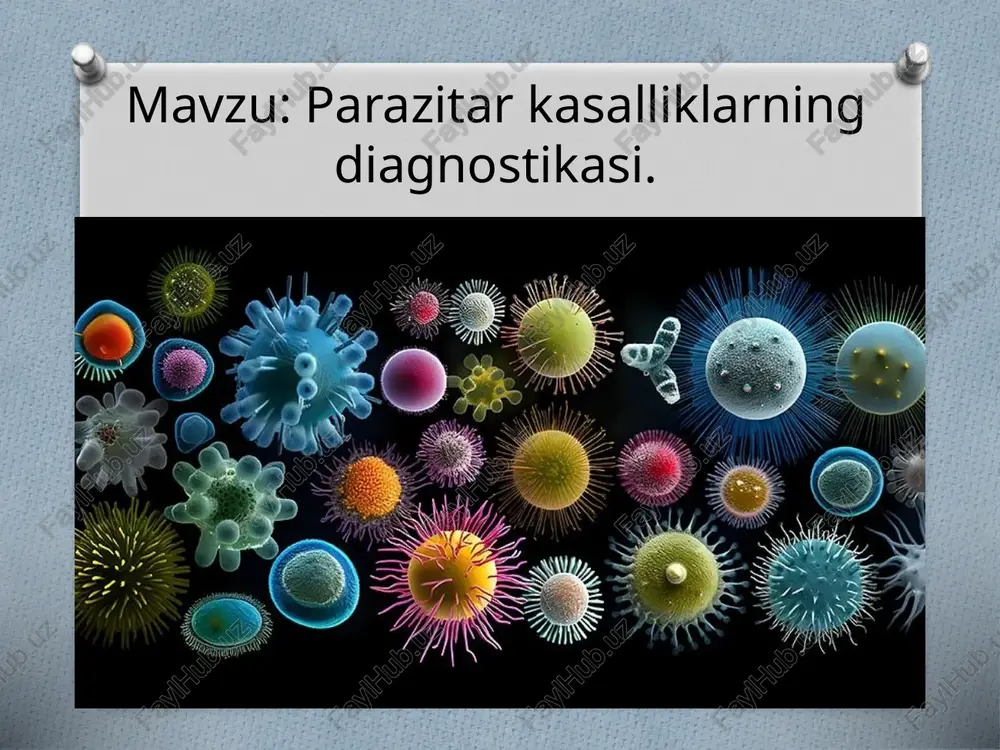 parazitarkasalliklarning diagnostikasi — PPTX